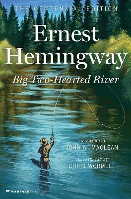 Big Two-Hearted River By Ernest Hemingway 9780063297494 (Hardback)