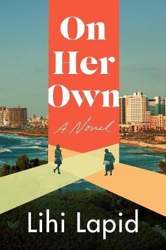 On Her Own By Lihie Lapid (author), Sondra Silverston (translator)