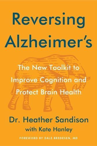 Reversing Alzheimer's By Heather Sandison 9780063339088 (Hardback)