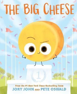 The Big Cheese By Jory John (author), Pete Oswald (artist) (Paperback)
