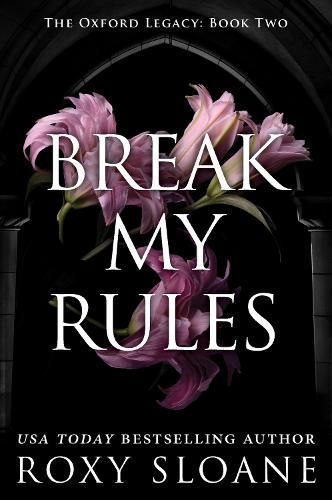 Break My Rules By Roxy Sloane 9780063418424 (Paperback)