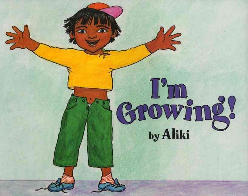 I'm Growing! By Aliki 9780064451161 (Paperback)