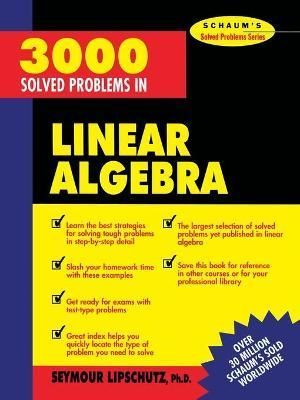 3000 Solved Problems in Linear Algebra By Seymour Lipschutz