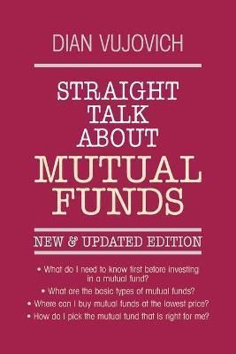 Straight Talk About Mutual Funds By Diane Vujovich 9780070670259
