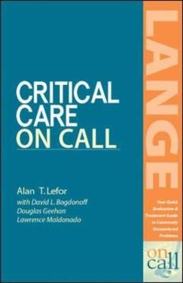 Critical Care on Call By Alan T. Lefor 9780071373456 (Paperback)