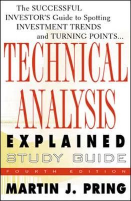Study Guide for Technical Analysis Explained By Martin J. Pring