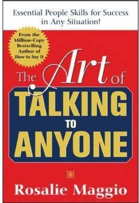 The Art of Talking to Anyone By Rosalie Maggio 9780071452298