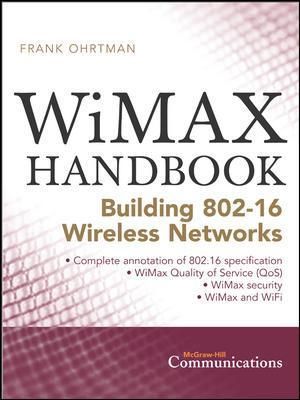 WiMAX Handbook By Frank Ohrtman 9780071454018 (Hardback)