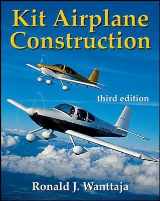 Kit Airplane Construction By Ron Wanttaja 9780071459730 (Paperback)