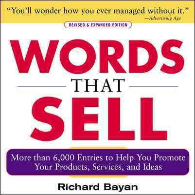 Words That Sell By Richard Bayan 9780071467858 (Paperback)