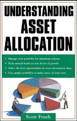 Understanding Asset Allocation By Scott P. Frush 9780071475945