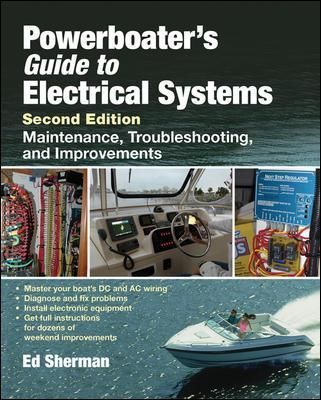 Powerboater's Guide to Electrical Systems, Second Edition (Hardback)