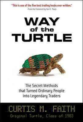 Way of the Turtle By Curtis M. Faith 9780071486644 (Hardback)