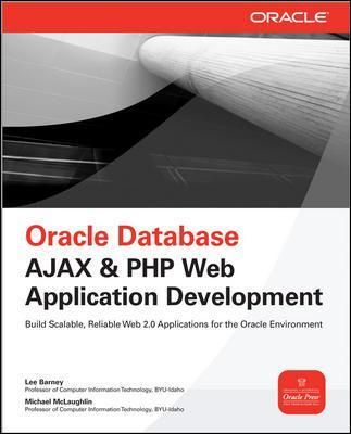 Oracle Database AJAX & PHP Web Application Development 9780071502771