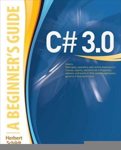 C# 3.0 By Herbert Schildt 9780071588300 (Paperback)