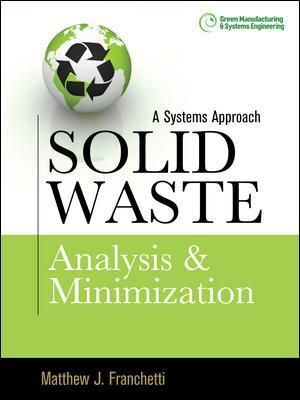 Solid Waste Analysis and Minimization By Matthew J. Franchetti