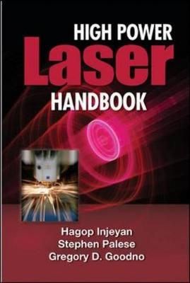 High Power Laser Handbook By Hagop Injeyan, Gregory D. Goodno