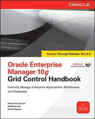 Oracle Enterprise Manager 10G Grid Control Handbook 9780071634229