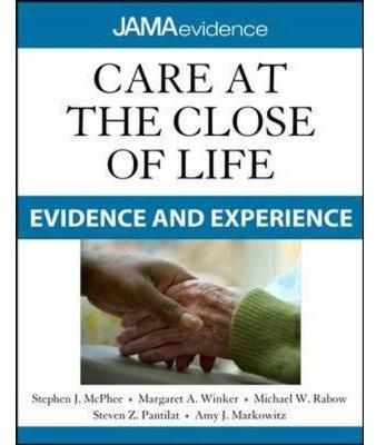 Care at the Close of Life By Stephen J. McPhee 9780071637954