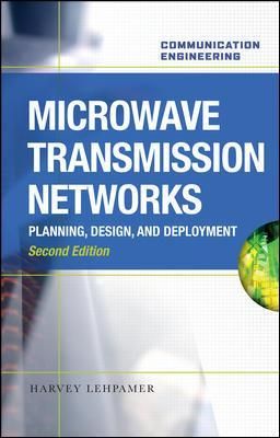 Microwave Transmission Networks By Harvey Lehpamer 9780071701228
