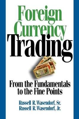 Foreign Currency Trading By Russell R Sr Wasendorf 9780071735995
