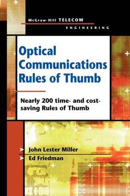 Optical Communications Rules of Thumb By John Miller, Ed Friedman