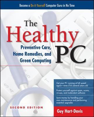 The Healthy PC By Guy Hart-Davis, Carey Holzman 9780071752916