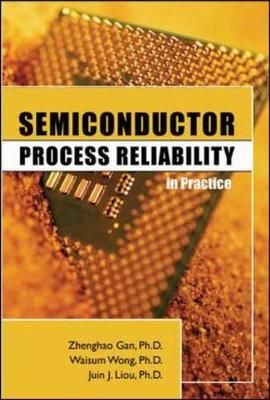 Semiconductor Process Reliability in Practice 9780071754279 (Hardback)