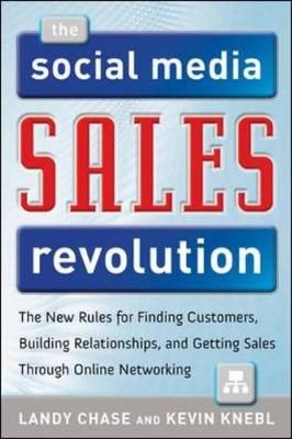 The Social Media Sales Revolution By Landy Chase, Kevin Knebl