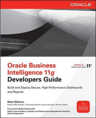 Oracle Business Intelligence 11G Developer's Guide By Mark Rittman