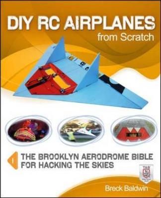 DIY RC Airplanes from Scratch 9780071810043 (Paperback)