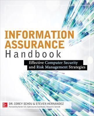 Information Assurance Handbook By Corey Schou, Steven Hernandez