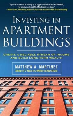 Investing In Apartment Buildings HC POD By Matthew Martinez (Hardback)