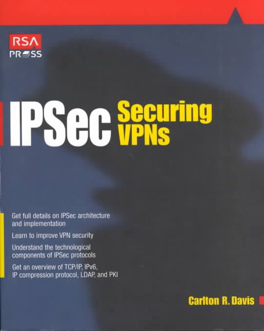 Ipsec Securing VPNs By Carlton Davis 9780072127577 (Paperback)