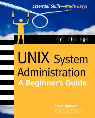UNIX System Administration By Steven Maxwell 9780072194869 (Paperback)