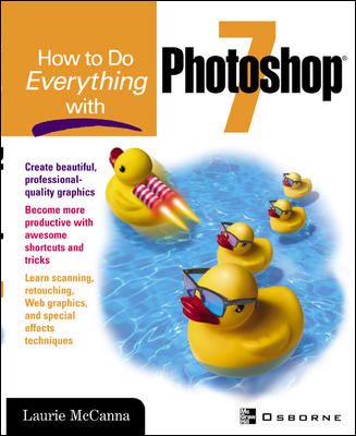 How to Do Everything With Photoshop 7 By Laurie McCanna 9780072195545