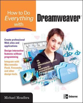How to Do Everything With Dreamweaver 8 By Michael Meadhra (Paperback)