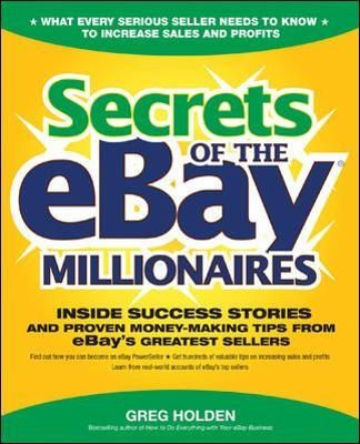 Secrets of the eBay Millionaires By Greg Holden 9780072262520
