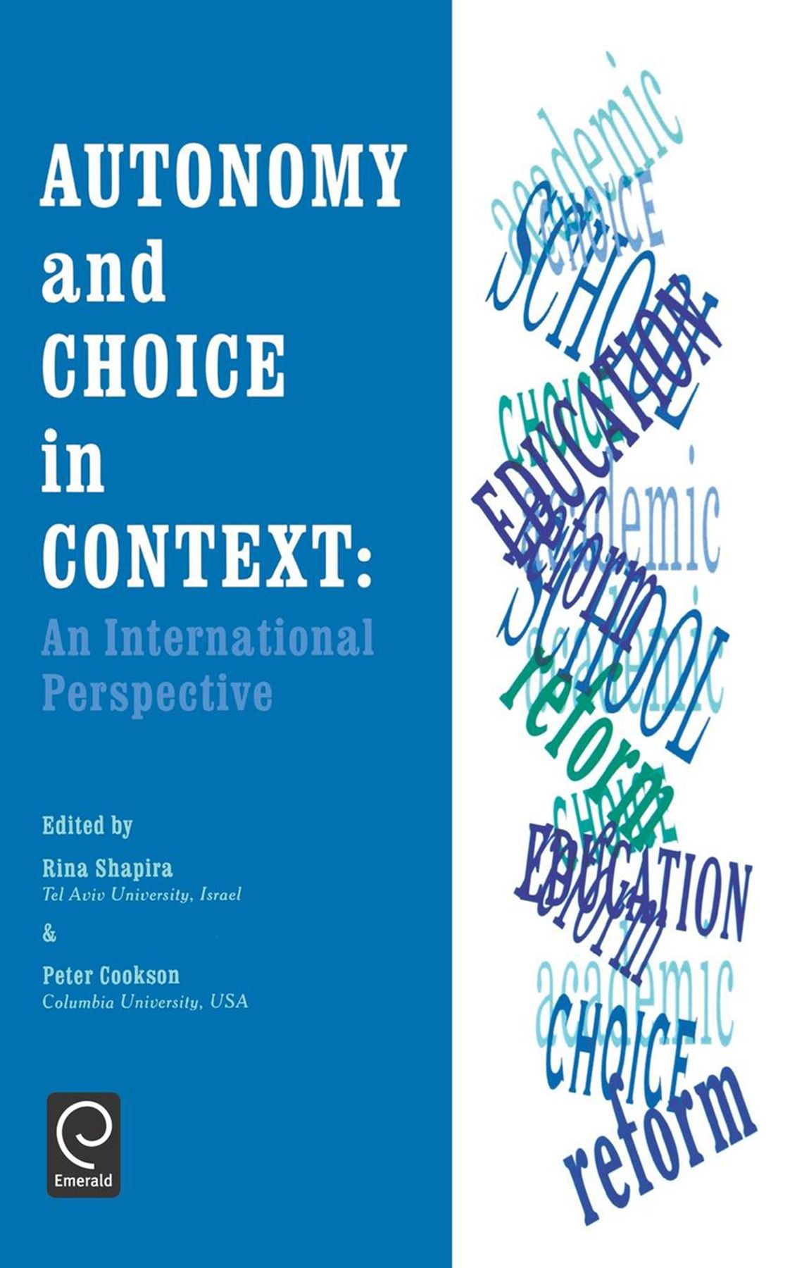 Autonomy and Choice in Context By R. Shapira 9780080427775 (Hardback)