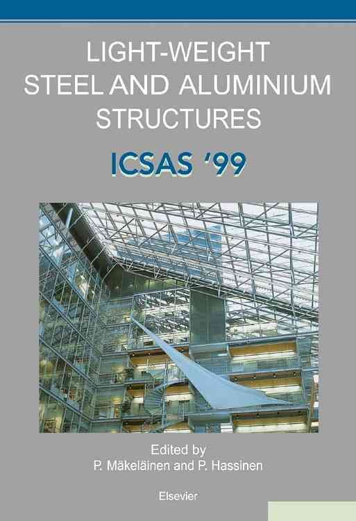Light-Weight Steel and Aluminium Structures 9780080430140 (Hardback)