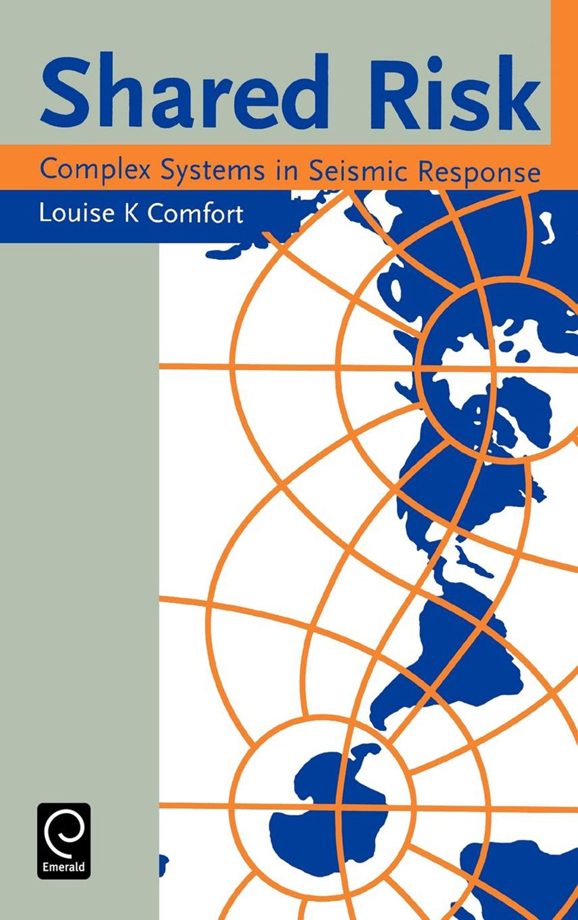 Shared Risk By Louise K. Comfort 9780080432113 (Hardback)
