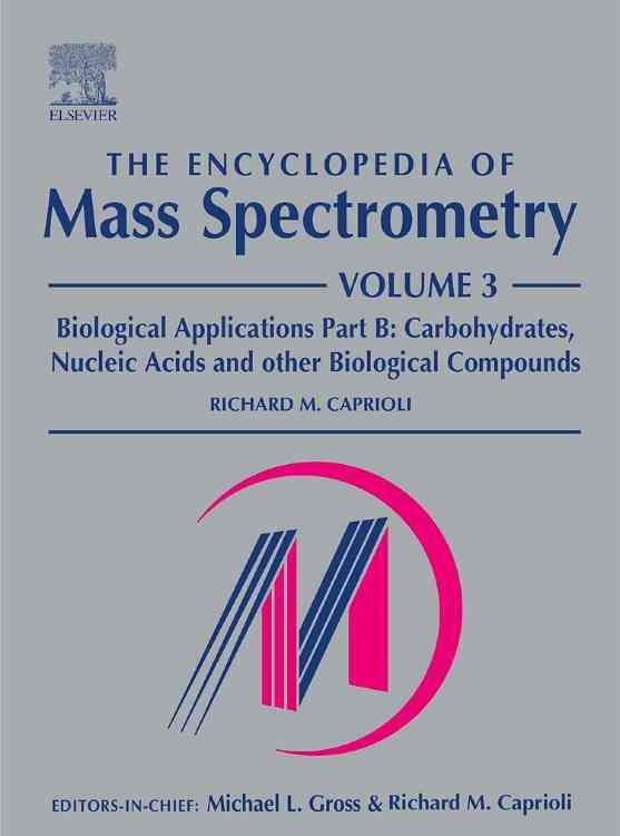 The Encyclopedia of Mass Spectrometry 9780080438030 (Hardback)