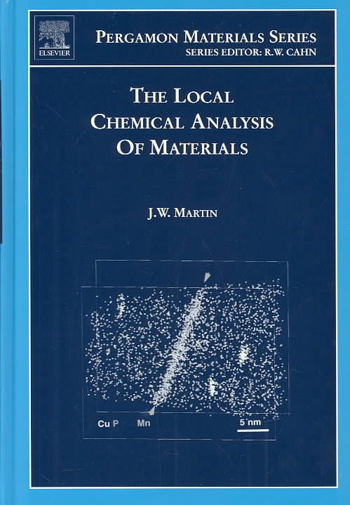 The Local Chemical Analysis of Materials 9780080439365 (Hardback)