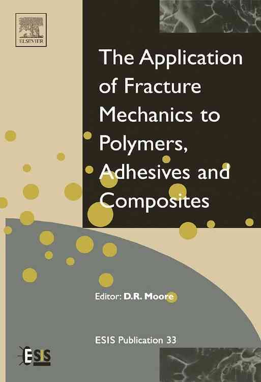 The Application of Fracture Mechanics to Polymers, Adhesives and Composites