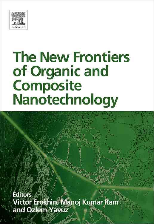 The New Frontiers of Organic and Composite Nanotechnology (Hardback)