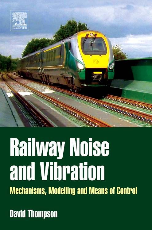 Railway Noise and Vibration 9780080451473 (Hardback)