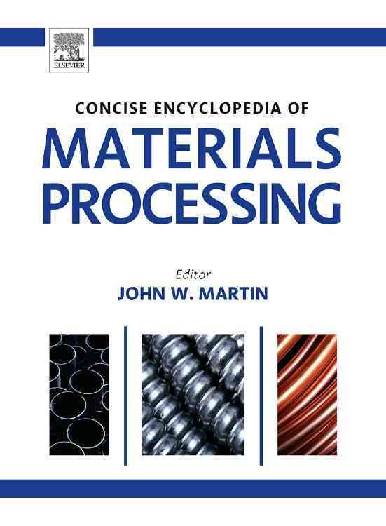 The Concise Encyclopedia of Materials Processing 9780080964928