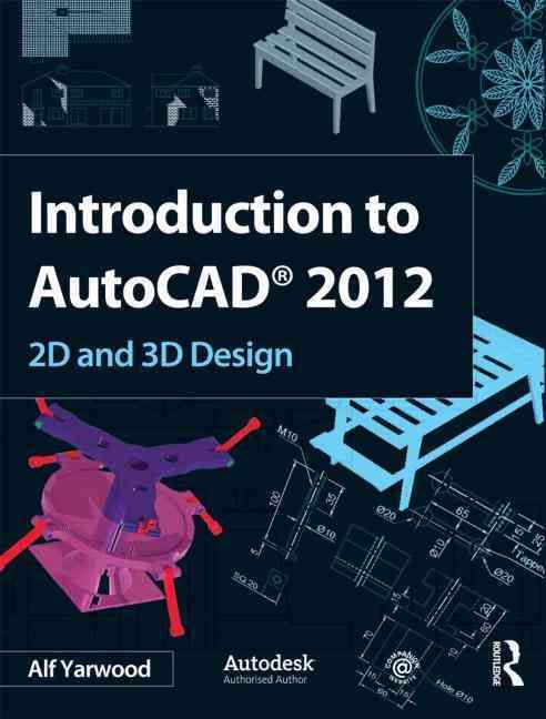 Introduction to AutoCAD 2012 By A. Yarwood 9780080969473 (Paperback)