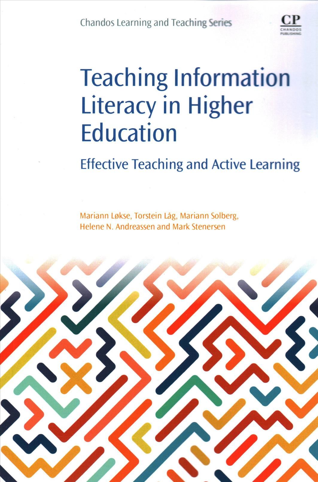 Teaching Information Literacy in Higher Education 9780081009215