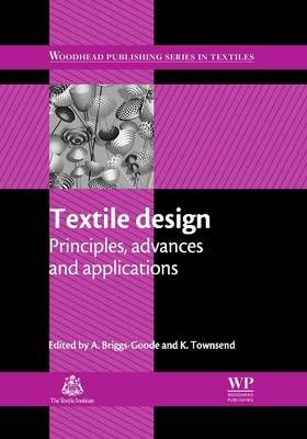Textile Design By A. Briggs-Goode (editor), K. Townsend (editor)